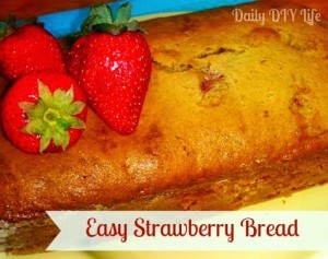 Quick & Easy Strawberry Bread - Daily DIY Life (dailydiylife.com)