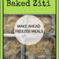 Baked Ziti Recipe: Make Ahead Freezer Meals Daily DIY Life.com