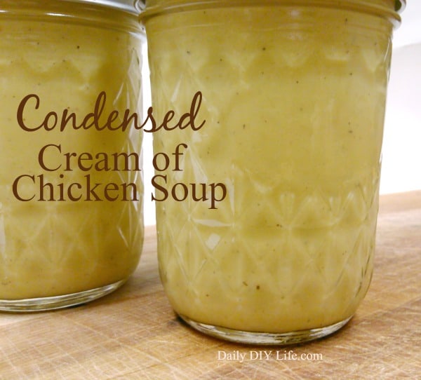 Homemade Condensed Cream of Chicken Soup Recipe! | DailyDIYLife.