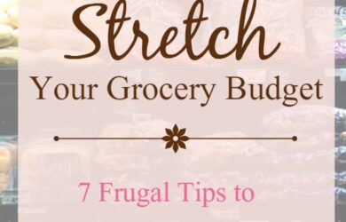 How to Stretch Your Grocery Buidget! 7 Frugal Tips to save at the grocery store. | DailyDIYLife.com
