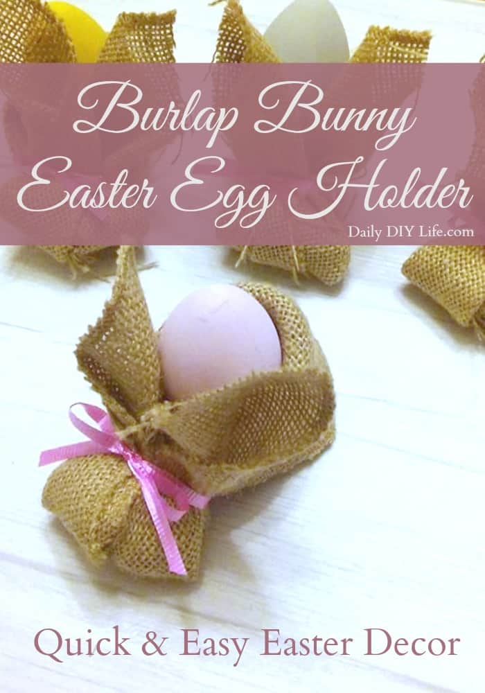 Are you looking for a fun, easy project for Easter? This Burlap Bunny Easter Egg Holder is Quick and Easy, and is perfect for your Easter Decor!