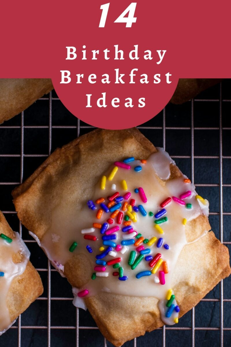14 Birthday Breakfast Ideas {Sweet and Savory}
