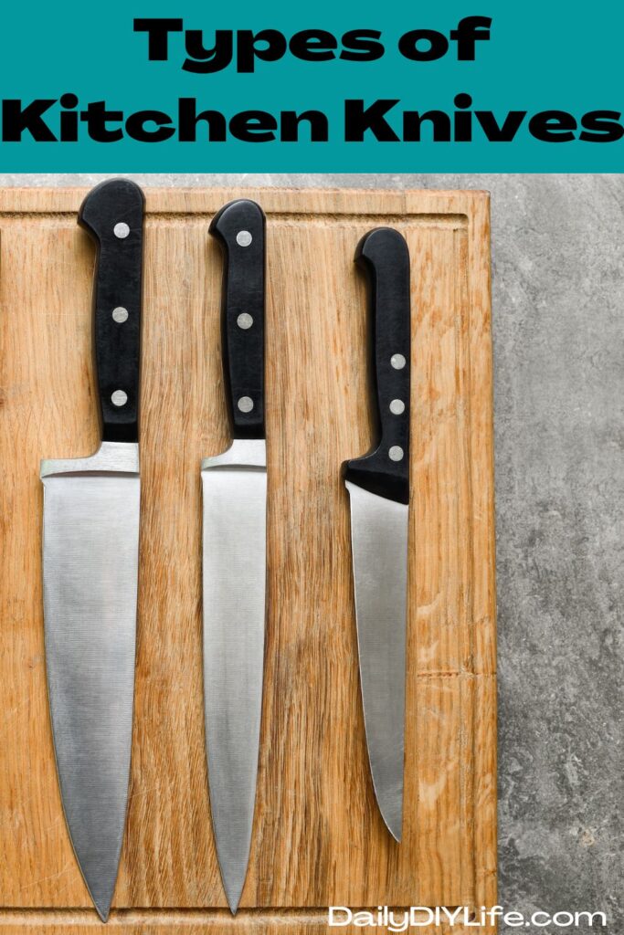 Types of Kitchen Knives - pinterest pin