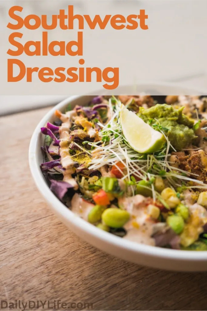 Southwest Salad and Dressing - Daily DIY Life