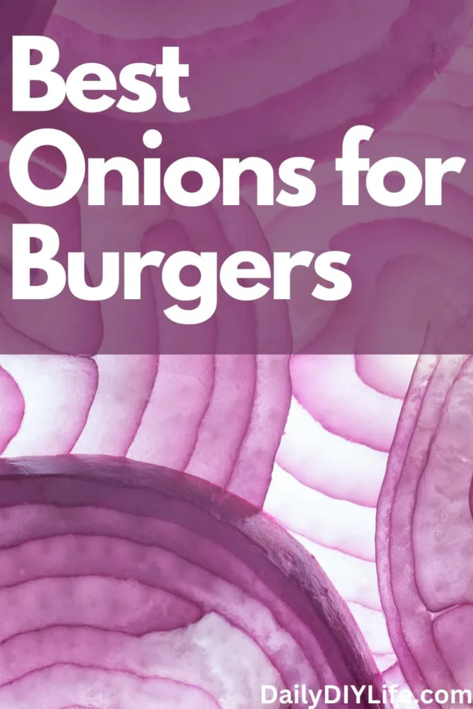 best onion for burgers - pinterest pin