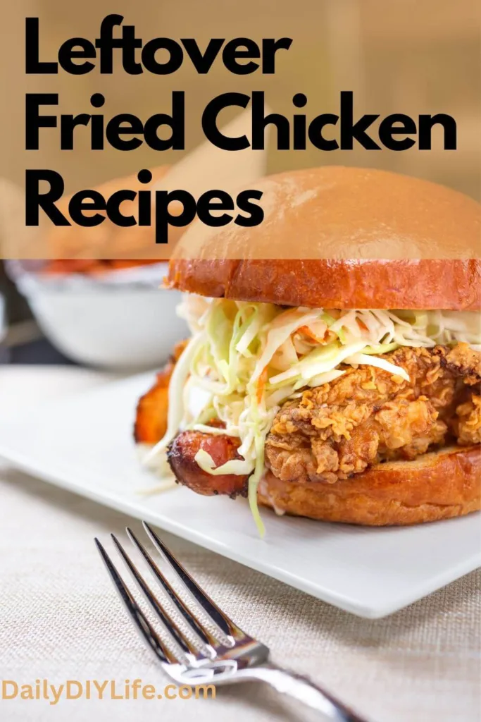 leftover fried chicken recipes - pinterest pin
